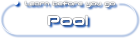 <Learn before you go>the pool